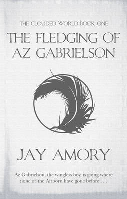 The Fledging of Az Gabrielson by Jay Amory image
