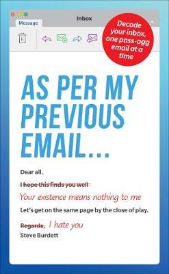 As Per My Previous Email ... by Steve Burdett image