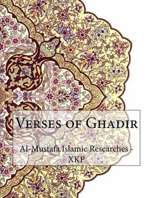 Verses of Ghadir on Paperback by Al-Mustafa Islamic Researches - Xkp