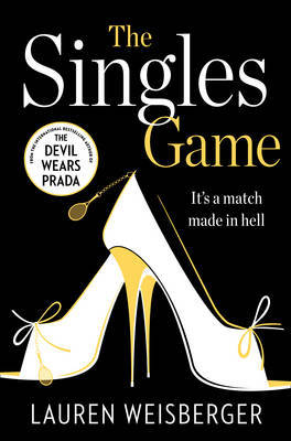 The Singles Game by Lauren Weisberger image