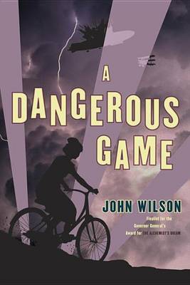 A Dangerous Game by John Wilson image
