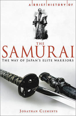 A Brief History of the Samurai by Jonathan Clement image