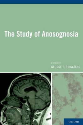 The Study of Anosognosia by George P Prigatano image