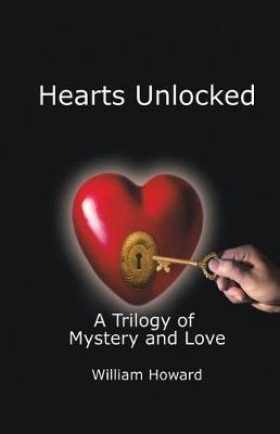 Hearts Unlocked by William Howard image
