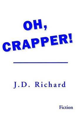 Oh, Crapper! by J.D. Richard image