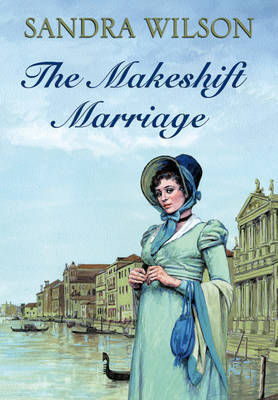 The Makeshift Marriage by Sandra Wilson image