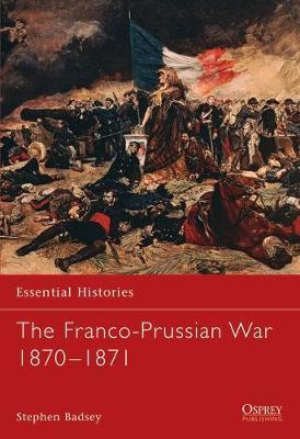 The Franco-Prussian War 1870-1871 by Stephen Badsey image