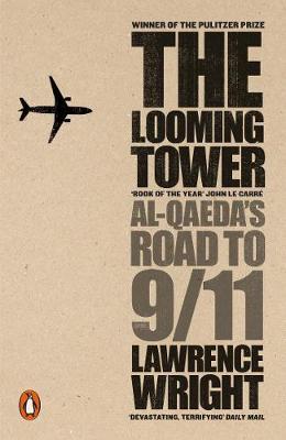 The Looming Tower: Al Qaeda's Road to 9/11(Pulitzer Prize Winner) by Lawrence Wright image