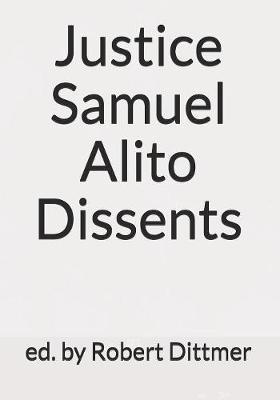 Justice Samuel Alito Dissents by Robert Dittmer image