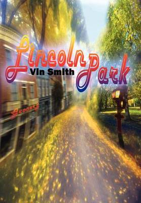 Lincoln Park on Hardback by Vin Smith