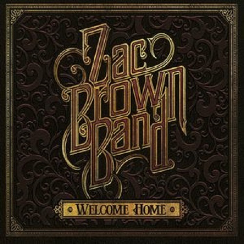 Welcome Home on CD by Zac Brown Band