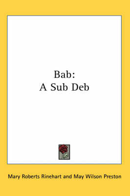 Bab: A Sub Deb by Mary Roberts Rinehart image