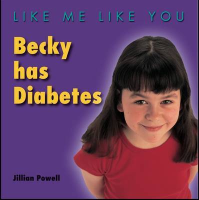 Becky Has Diabetes by Jillian Powell image