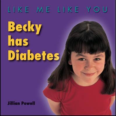 Becky Has Diabetes on Paperback by Jillian Powell