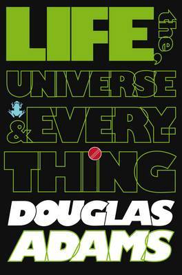 The Hitchhiker's Guide to the Galaxy: Life, the Universe and Everything by Douglas Adams image