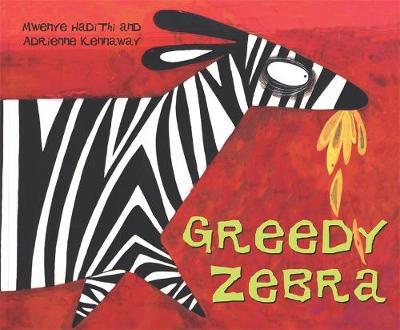 African Animal Tales: Greedy Zebra by Mwenye Hadithi image