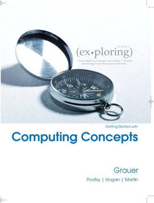 Exploring Getting Started with Computing Concepts by Robert T Grauer image