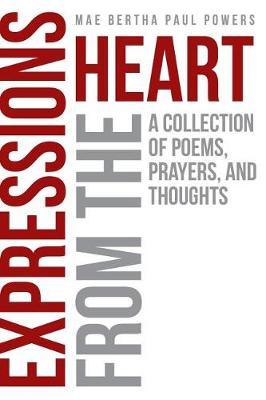 Expressions from the Heart by Mae Bertha Paul Powers image