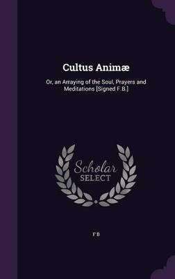 Cultus Animae by F B image
