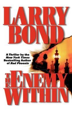 The Enemy Within on Hardback by Larry Bond