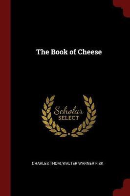 The Book of Cheese by Charles Thom image