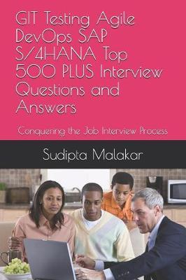 GIT Testing Agile DevOps SAP S/4HANA Top 500 PLUS Interview Questions and Answers by Sudipta Malakar image