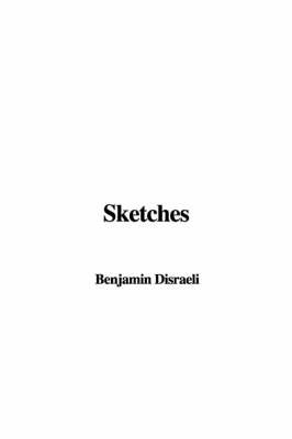 Sketches on Hardback by Benjamin Disraeli, Ear