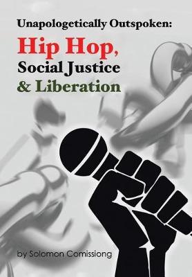 Unapologetically Outspoken by Solomon W.F. Comissiong image