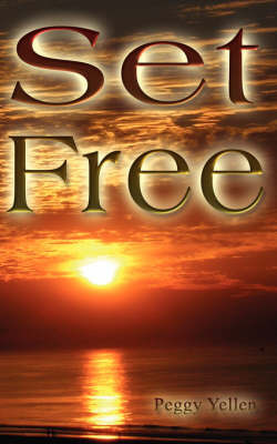 Set Free on Paperback by Peggy, Yellen