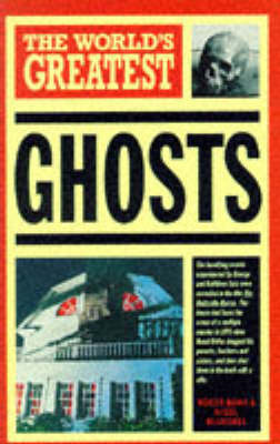 The World's Greatest Ghosts by Nigel Blundell image
