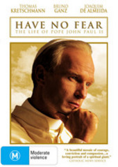 Have No Fear - The Life Of Pope John Paul II on DVD Have No Fear - The Life Of Pope John Paul II on DVD