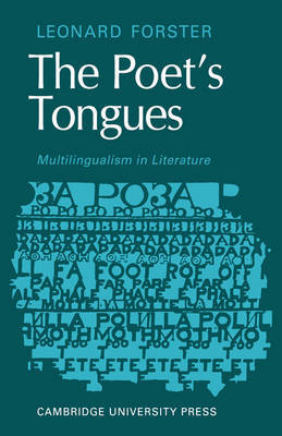 The Poets Tongues: Multilingualism in Literature by Leonard Forster image