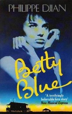 Betty Blue by Philippe Djian image