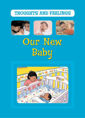 Thoughts and Feelings: Our New Baby by Jen Green image