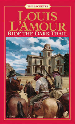 Ride The Dark Trail by Louis L'Amour image