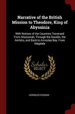 Narrative of the British Mission to Theodore, King of Abyssinia by Hormuzd Rassam image