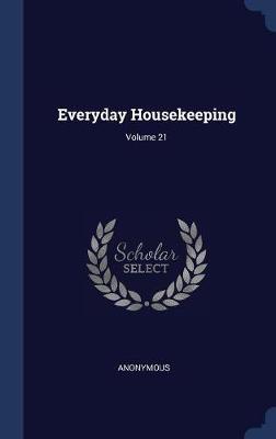 Everyday Housekeeping; Volume 21 by * Anonymous image
