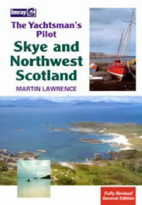 Skye and Northwest Scotland: The Yachtsman's Pilot by Martin Lawrence image