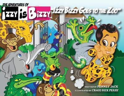 Izzy Bizzy Goes to the Zoo by Penney Jack image