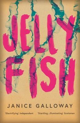 Jellyfish by Janice Galloway image