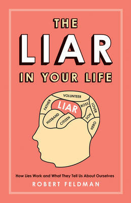 The Liar in Your Life by Robert Feldman image
