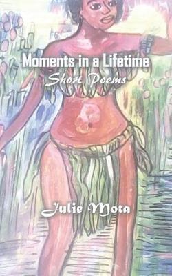 Moments in a Lifetime by Julie Mota image