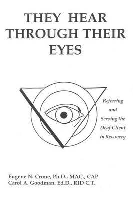 They Hear Through Their Eyes by Eugene N. Crone image