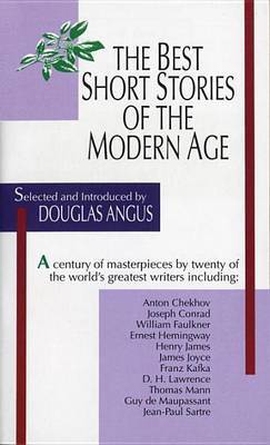 Best Short Stories Of The Modern Age by Douglas Angus image