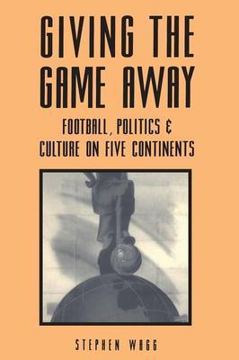 Giving the Game Away by Stephen Wagg image