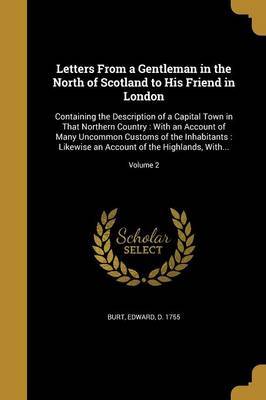 Letters from a Gentleman in the North of Scotland to His Friend in London on Paperback