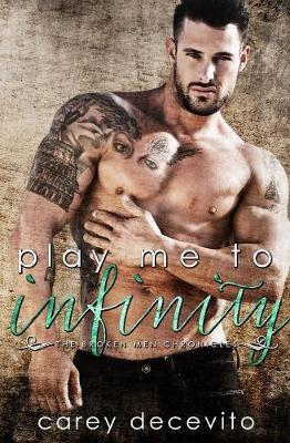 Play Me to Infinity by Carey Decevito image