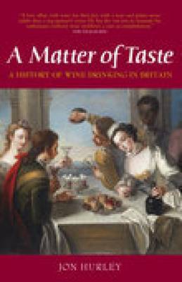 A Matter of Taste on Hardback by Jon Hurley