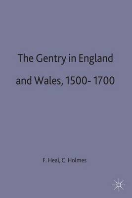 The Gentry in England and Wales, 1500-1700 by Felicity Heal image