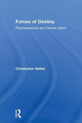 Forces of Destiny by Christopher Bollas image